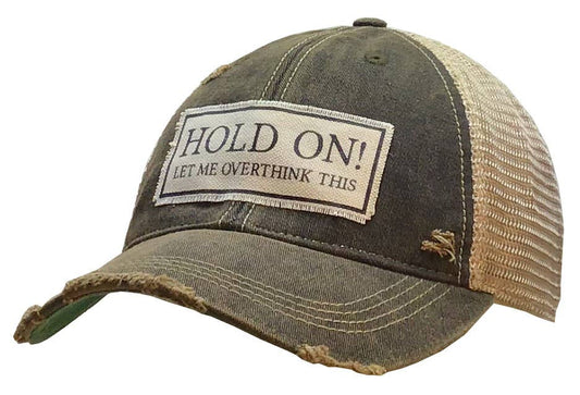 Funny Overthinker Hat | "Hold On! Let Me Overthink This" Snapback Cap - Cotton Patch