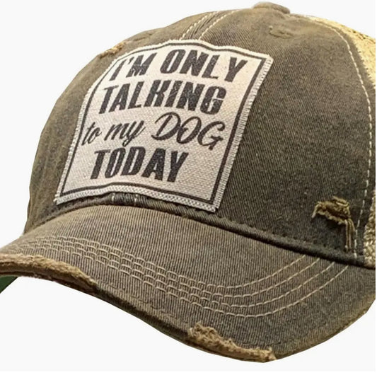 Vintage Snapback Cap | "I'm Only Talking To My Dog Today" Printed Patch Hat